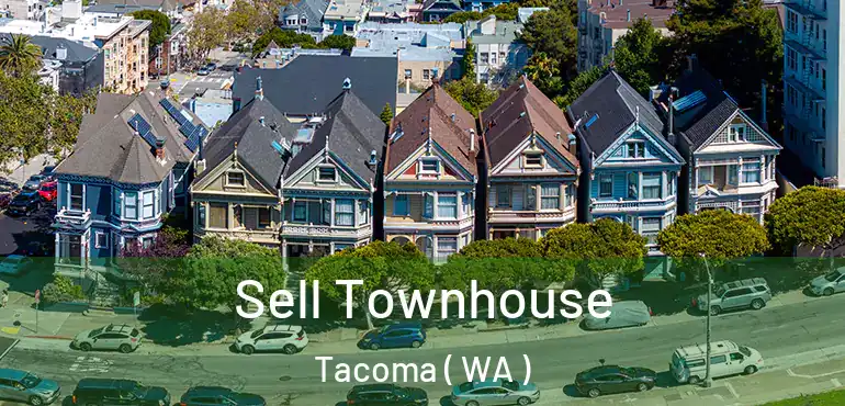  Sell Townhouse Tacoma ( WA )
